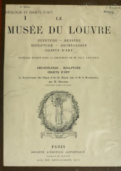 Musée du Louvre - "Le premier d'une serie qui comprendre tous les musées de France et de l'etranger." The first of 5 facsimiles of a projected 6 volume work. Divided into 2 series; each volume was to have been published in 12 facsimiles of 16 p. and 6 plates each No more published Includes bibliographical references 1-2. Introduction -- 3. Archéologie, sculpture, objets d'art -- 4. Peinture et dessins -- 5. Archéologie, sculpture, objets d'art Subjects: Musée du Louvre; Painting; Sculpture; Art